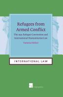 Refugees from armed conflict : the 1951 Refugee Convention and international humanitarian law