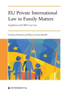 EU private international law in family matters : legislation and CJEU case law