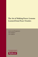 The art of making peace : lessons learned from peace treaties