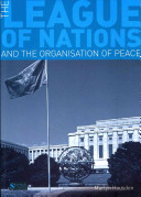 The League of Nations and the organisation of peace