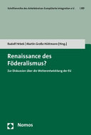 Renaissance des Föderalismus? : zur Diskussion über die Weiterentwicklung der EU