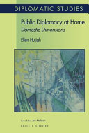 Public diplomacy at home : domestic dimensions