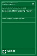 Europe and new leading powers : towards partnership in strategic policy areas