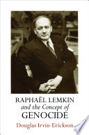 Raphaël Lemkin and the concept of genocide