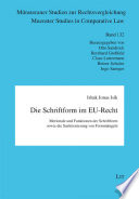 Die Schriftform im EU-Recht : Merkmale und Funktionen der Schriftform sowie die Sanktionierung von Formmängeln
