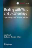 Dealing with wars and dictatorships : legal concepts and categories in action
