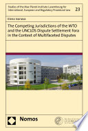 The competing jurisdictions of the WTO and the UNCLOS Dispute Settlement Fora in the Context of Multifaceted Disputes