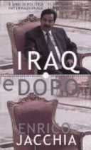 Iraq e dopo : tre anni di politica internazionale, 11 settembre 2001-11 settembre 2004