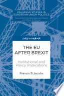 The EU after Brexit : institutional and policy implications