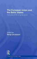 The European Union and the Baltic States : changing forms of governance