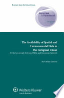 The availability of spatial and environmental data in the European Union : at the crossroads between public and economic interests