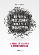 EU public procurement law & self-organisation : a nexus of tensions & reconciliations