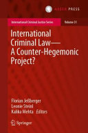 International criminal law - a counter-hegemonic project?