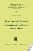 Motivation and the Moral Sense in Francis Hutcheson’s Ethical Theory