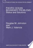 Pacific ocean boundary problems : status and solutions