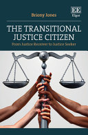 The transitional justice citizen : from justice receiver to justice seeker