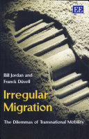 Irregular migration : the dilemmas of transnational mobility