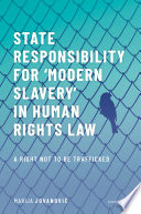State responsibility for "modern slavery" in human rights law : a right not to be trafficked