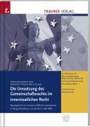 Die Umsetzung des Gemeinschaftsrechts im innerstaatlichen Recht : Tagungsband zum wissenschaftlichen Symposium in Klingenthal/Elsass von 26. bis 31. Mai 2003