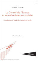 Le Conseil de l'Europe et les collectivités territoriales : contribution à l'étude de l'autonomie locale