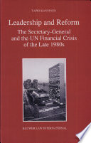Leadership and reform : the Secretary-General and the UN financial crisis of the late 1980s