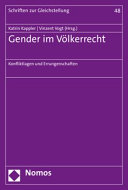 Gender im Völkerrecht : Konfliktlagen und Errungenschaften