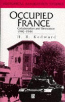 Occupied France : collaboration and resistance, 1940 - 1944