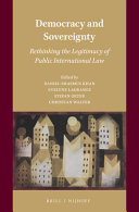 Democracy and sovereignty : rethinking the legitimacy of public international law