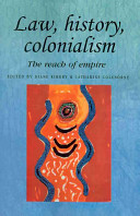 Law, history, colonialism : the reach of empire