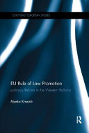 EU rule of law promotion : judiciary reform in the Western Balkans