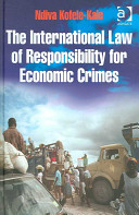 The international law of responsibility for economic crimes : holding state officials individually liable for acts of fraudulent enrichment