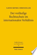 Der vorläufige Rechtsschutz im internationalen Verhältnis : Grundlagen
