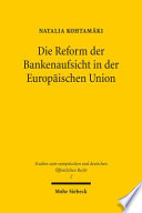 Die Reform der Bankenaufsicht in der Europäischen Union
