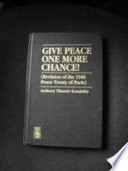 Give peace one more chance! : revision of the 1946 Peace Treaty of Paris