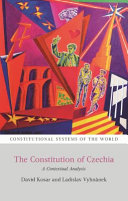 The Constitution of Czechia : a contextual analysis