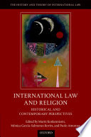 International law and religion : historical and contemporary perspectives
