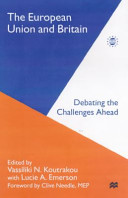 The European Union and Britain : debating the challenges ahead ; [stems from an international conference/videoconference, entitled "The Role of the United Kingdom in the European Union - Reflecions on the British Presidency", which was organised by the Centre for Research in European Studies at the University of East Anglia, Norwich, and took place on 7 May 1998]