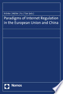 Paradigms of Internet Regulation in the European Union and China