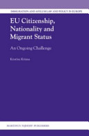 EU citizenship, nationality and migrant status : an ongoing challenge