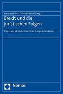 Brexit und die juristischen Folgen : Privat- und Wirtschaftsrecht der Europäischen Union