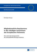 Mitgliedstaatliche Repräsentanz in den ständigen Ausschüssen des Europäischen Parlaments : die nationale Komponente des Spiegelbildlichkeitsgrundsatzes