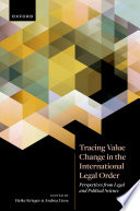 Tracing value change in the international legal order : perspectives from legal and political science