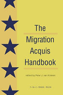The migration acquis handbook : the foundation for a common European migration policy