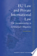 EU law and private international law : the interrelationship in contractual obligations