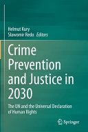 Crime prevention and justice in 2030 : the UN and the Universal Declaration of Human Rights