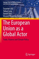 The European Union as a global actor : trade, finance and climate policy