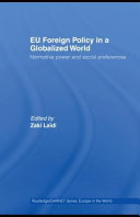 EU foreign policy in a globalized world : normative power and social preferences
