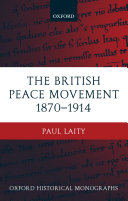 The British peace movement, 1870 - 1914