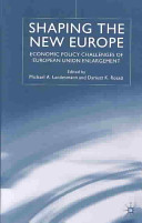 Shaping the new Europe : economic policy challenges of European Union enlargement