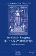 Europäische Einigung im 19. und 20. Jahrhundert : Akteure und Antriebskräfte